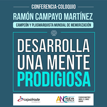 Ramón Campayo Martínez<br>Conferencia-coloquio<br>Desarrolla una mente prodigiosa