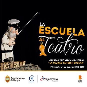 La Escuela al Teatro - Ayuntamiento de Burgos