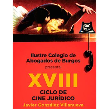 XVIII ciclo de cine jurídico <strong>Javier González Villanueva</strong>